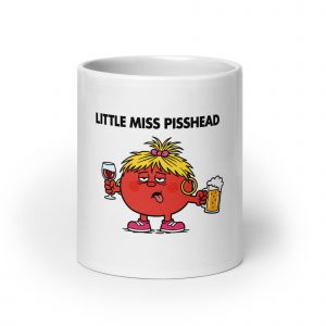Little Miss Pisshead White glossy mug